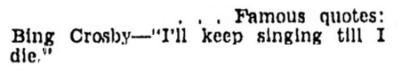 Zitat über das Altern aus Bing Crosby, Evening Star Zeitungsartikel 28 Juni 1933