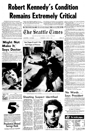 Front page news announcing the assassination of Robert F. Kennedy, Seattle Daily Times 5 June 1968