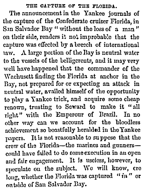 An article about the "Bahia Incident" -- a U.S. Civil War battle that took place in the harbor of Bahia, Brazil, in 1864, Richmond Examiner newspaper article 11 November 1864