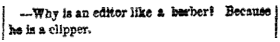 A joke about newspaper editors, Juneau County Argus newspaper article 24 April 1884