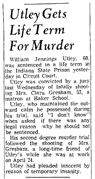 An article about the sentencing of William Utley for the murder of Clara Gresham, Evansville Courier and Press newspaper article 10 September 1957