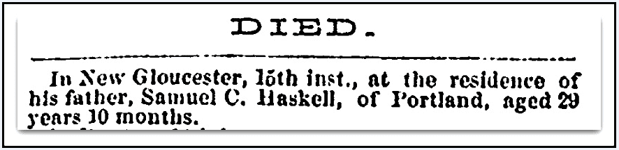 An obituary for Samuel Haskell, Daily Eastern Argus newspaper article 22 July 1864