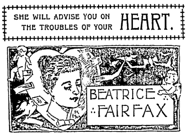 Illustration: the masthead to the advice column by "Beatrice Fairfax," 1898