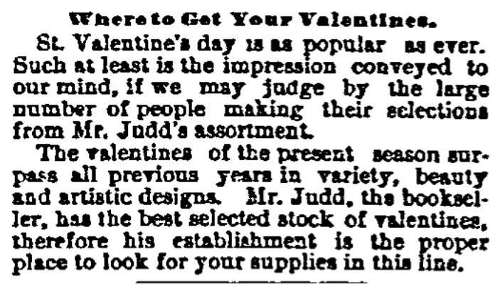 An ad for Valentine's Day, New Haven Register newspaper advertisement 11 February 1882