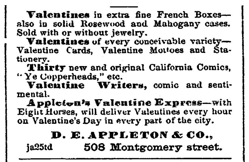 An ad for Valentine's Day, San Francisco Chronicle newspaper advertisement 8 February 1866