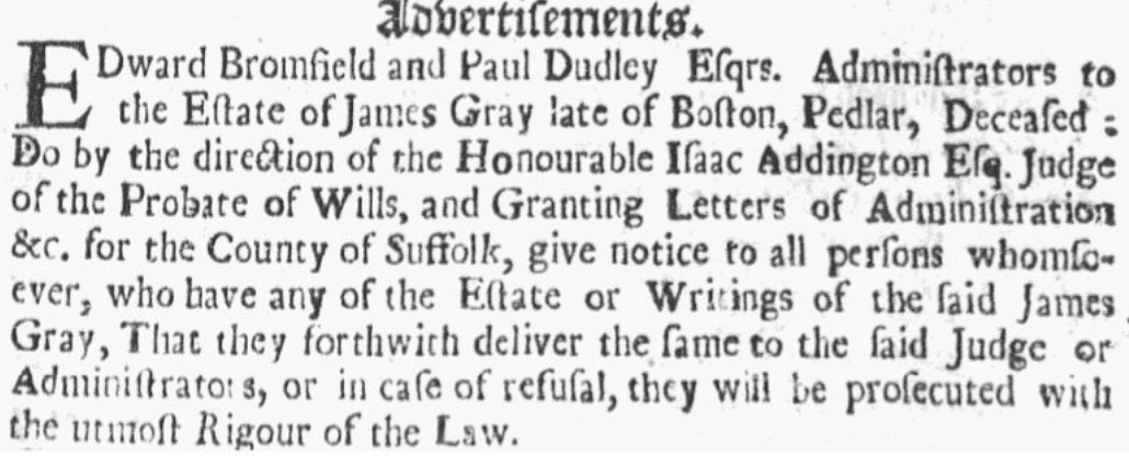 A probate notice for James Gray, Boston News-Letter newspaper advertisement 16 July 1705