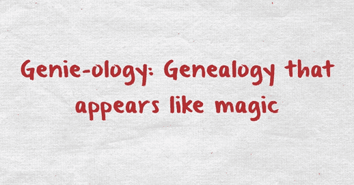Photo: a genealogy saying defining "genie-ology"