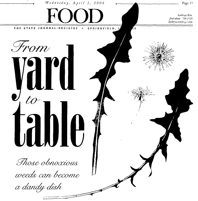 A dandelion recipe, State Journal-Register newspaper article 5 April 2006