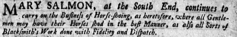 An ad run by Mary Salmon, Boston Evening-Post newspaper advertisement 6 May 1754