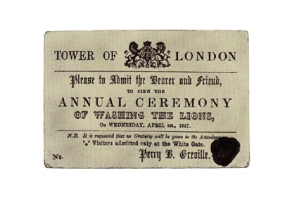 Photo: April Fool’s Day joke: an 1857 ticket to “Washing the Lions” at the Tower of London in London. No such event ever took place. Credit: Wikimedia Commons.