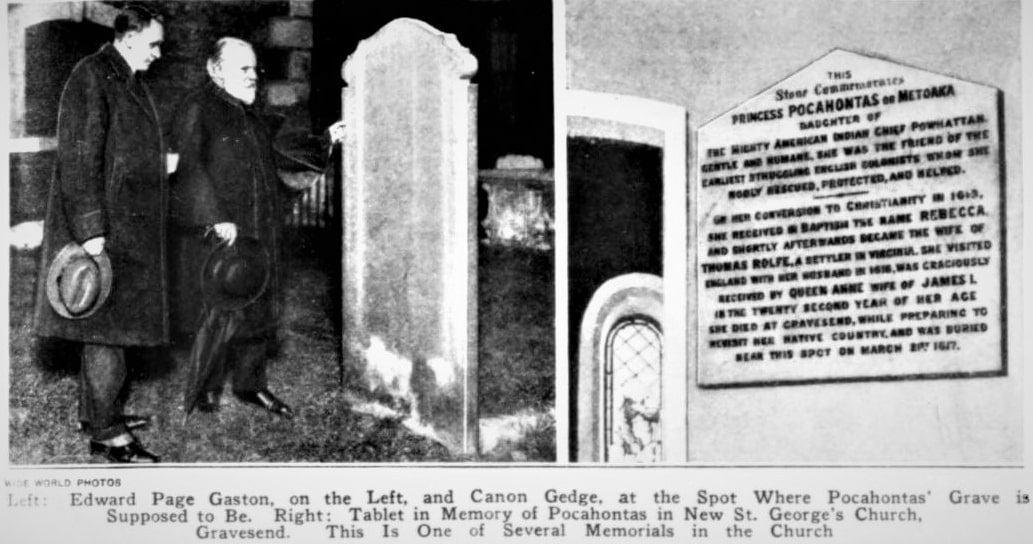 Photo: “Left: Edward Page Gaston, on the left, and Canon Gedge, at the spot where Pocahontas’ grave is supposed to be. Right: Tablet in memory of Pocahontas in New St. George’s Church, Gravesend. This is one of several memorials in the church.” Credit: Popular Mechanics Magazine, May 1923, Vol. 39, No. 5.