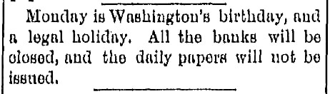 An article about Washington's Birthday, Daily Gazette newspaper 20 February 1885
