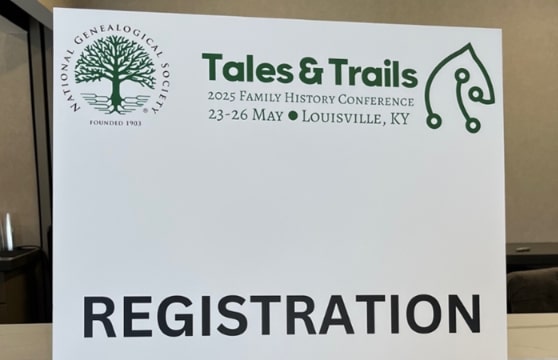 Photo: registration sign for the National Genealogical Society (NGS) Family History Conference. Credit: Gena Philibert-Ortega.